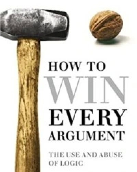 How to Win Every Argument