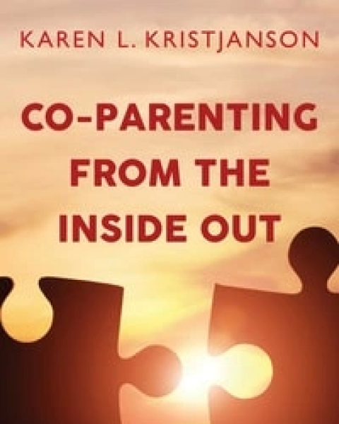 Co-Parenting from the Inside Out: Voices of Moms and Dads