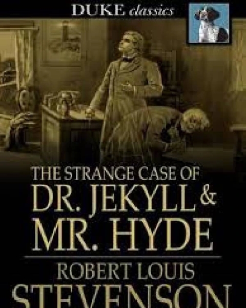 The Strange Case of Dr. Jekyll and Mr. Hyde