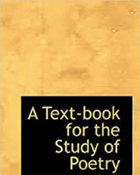 A text-book for the study of poetry