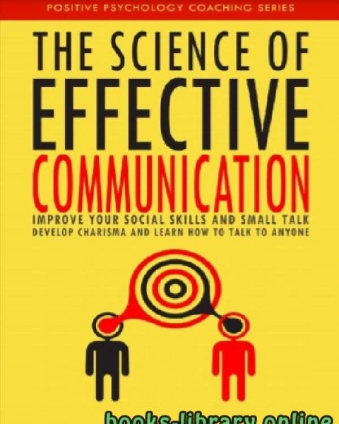 The Science of Effective Communication